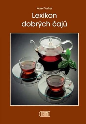 KNIHA Lexikon dobrých čajů (Karel Valter)